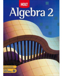 Holt Algebra 2: Student Edition 2007