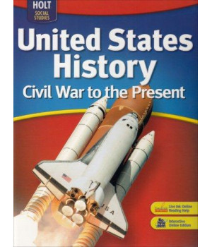 Holt Social Studies: United States History, Civil War to the Present, Student Edition