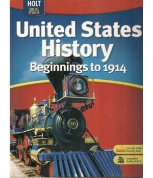 United States History: Student Edition Beginnings to 1914 2007