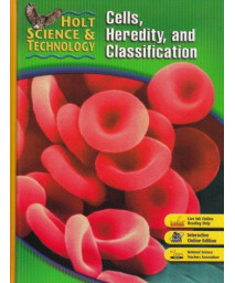 Holt Science & Technology: Cells, Heredity, and Classification Short Course C