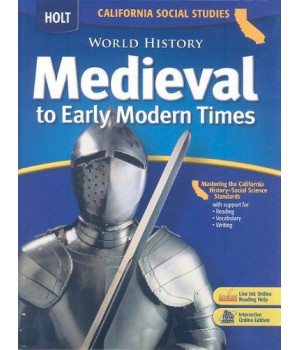 World History: Medieval to Early Modern Times (California Social Studies)