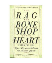 The Rag and Bone Shop of the Heart: Poems for Men