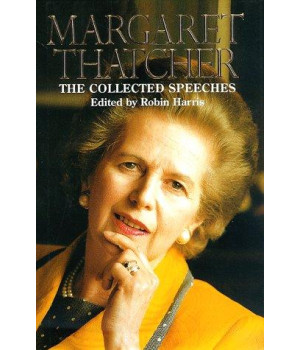 The Collected Speeches of Margaret Thatcher