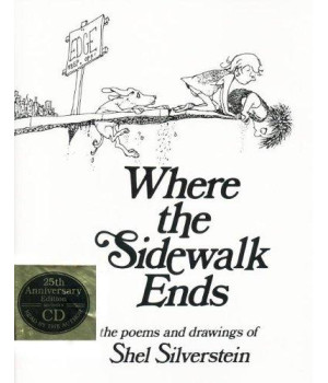 Where the Sidewalk Ends: The Poems and Drawings of Shel Silverstein (25th Anniversary Edition Book & CD)
