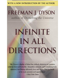 Infinite in All Directions: Gifford Lectures Given at Aberdeen, Scotland April--November 1985