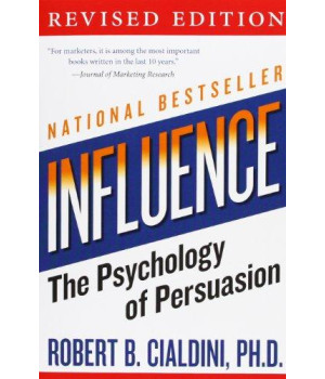 Influence: The Psychology of Persuasion, Revised Edition