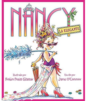 Nancy la Elegante (Fancy Nancy) (Spanish Edition)
