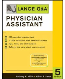 Lange Q&A: Physician Assistant, Fifth Edition (LANGE Q&A Allied Health)