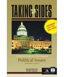 Taking Sides: Clashing Views on Controversial Political Issues, 13th Edition (Rev. Ed.)