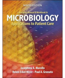 Laboratory Manual and Workbook in Microbiology: Applications to Patient Care