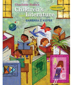Charlotte Huck's Children's Literature (Children's Literature in the Elementary School)