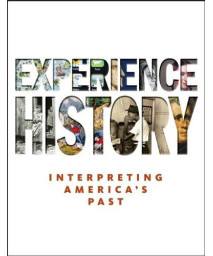 Experience History: Interpreting America's Past