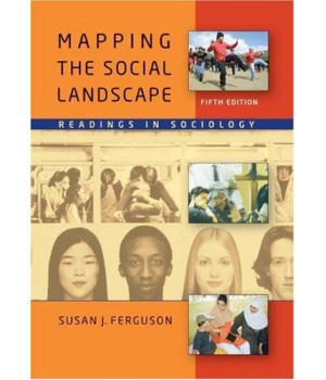 Mapping the Social Landscape: Readings in Sociology, 5th Edition