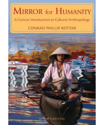 Mirror for Humanity: A Concise Introduction to Cultural Anthropology, 7th Edition