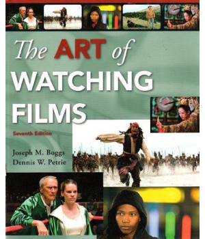 The Art of Watching Films, 7th Edition