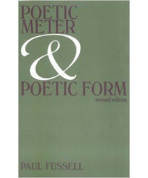 Poetic Meter and Poetic Form