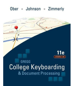 Gregg College Keyboarding & Document Processing: Lessons 1-60