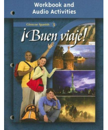 ¡Buen viaje! Level 3, Workbook and Audio Activities (GLENCOE SPANISH)