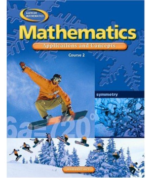 Mathematics: Applications and Concepts, Course 2, Student Edition (MATH APPLIC & CONN CRSE)