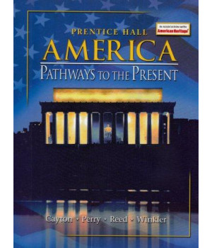 AMERICA: PATHWAYS TO THE PRESENT 5E SURVEY STUDENT EDITION 2003C
