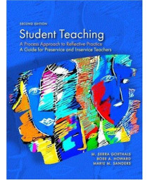 Student Teaching: A Process Approach to Reflective Practice (2nd Edition)