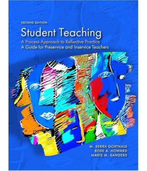 Student Teaching: A Process Approach to Reflective Practice (2nd Edition)