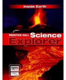 PRENTICE HALL SCIENCE EXPLORER INSIDE EARTH STUDENT EDITION THIRD    EDITION 2005