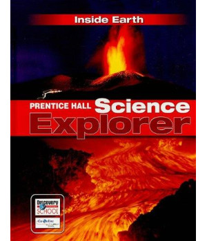 PRENTICE HALL SCIENCE EXPLORER INSIDE EARTH STUDENT EDITION THIRD    EDITION 2005