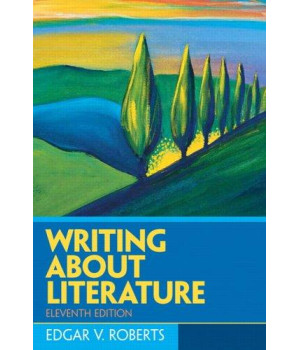 Writing About Literature (11th Edition)