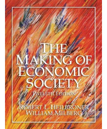 The Making of Economic Society (12th Edition)