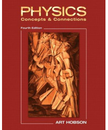 Physics: Concepts & Connections (4th Edition)