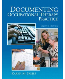 Documenting Occupational Therapy Practice (2nd Edition)