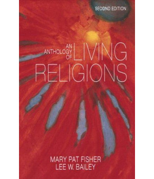 Anthology of Living Religions, An (2nd Edition)