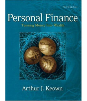 Personal Finance: Turning Money into Wealth (4th Edition)