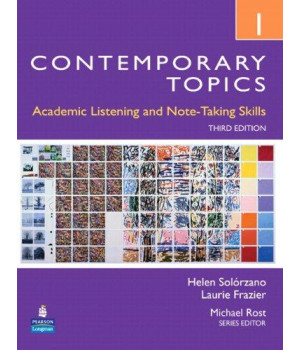 Contemporary Topics 1: Academic Listening and Note-Taking Skills, 3rd Edition