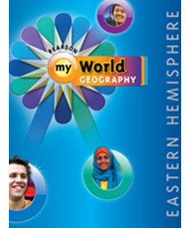 MIDDLE GRADES SOCIAL STUDIES 2011 GEOGRAPHY STUDENT EDITION EASTERN  HEMISPHERE