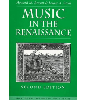 Music in the Renaissance (2nd Edition)