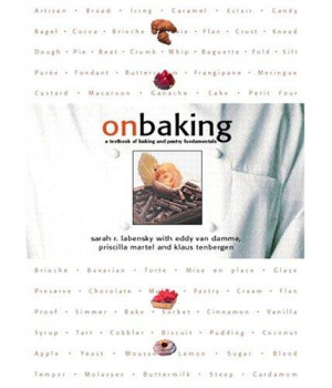 On Baking: A Textbook of Baking and Pastry Fundamentals