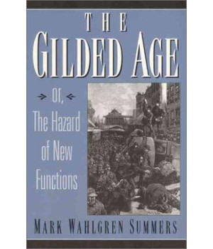 The Gilded Age: Or the Hazard of New Functions