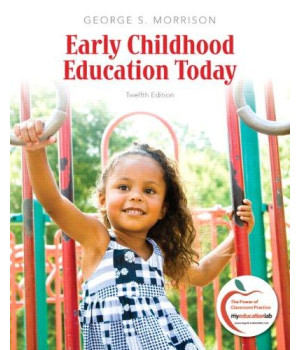 Early Childhood Education Today (12th Edition)