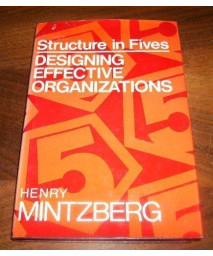 Structure in Fives: Designing Effective Organizations