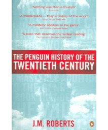 The Penguin History of the Twentieth Century: The History of the World, 1901 to the Present (Allen Lane History S)