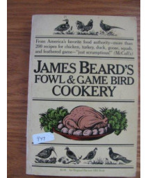 James Beard's Fowl and Game Bird Cookery (An Original Harvest/HBJ book)