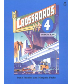 Crossroads 4: Student Book (Four-Level ESL Series)
