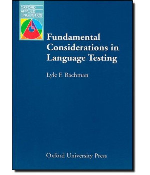Fundamental Considerations in Language Testing (Oxford Applied Linguistics)