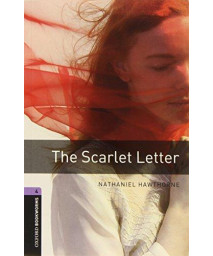 Oxford Bookworms Library: The Scarlet Letter: Level 4: 1400-Word Vocabulary (Oxford Bookworms Library 4)