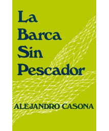 La Barca Sin Pescador (English and Spanish Edition)