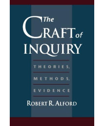 The Craft of Inquiry: Theories, Methods, Evidence