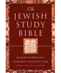 The Jewish Study Bible: Featuring The Jewish Publication Society TANAKH Translation