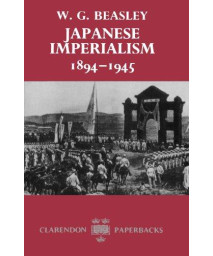 Japanese Imperialism 1894-1945 (Clarendon Paperbacks)